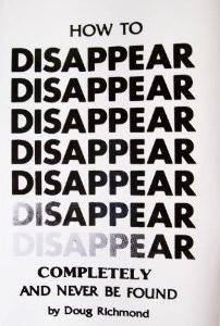 How To Disappear Completely