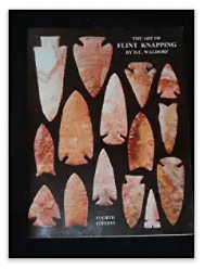 The Art Of Flint Knapping