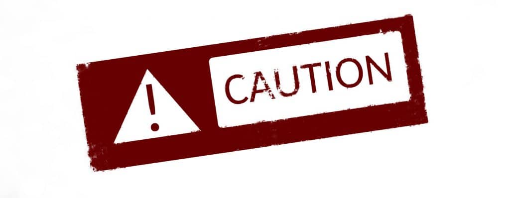 Caution